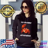 No Grabbing Attacks Crabs Crabbing lovers T-Shirt Hoodie