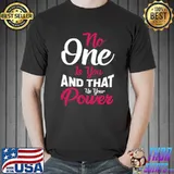 No One Is You And Thats Your Power Essential T-Shirt