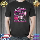 October Queen Faith & Favor Living My Blessed Life Birthday Lip High Hell Diamond T-Shirt