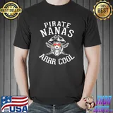 Pirate Nanas Arrr Cool Happy Pirate Day Grandma Son Daughter Sunglasses T-Shirt