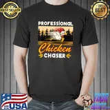 Professional Chicken Chaser Farmer Chicken Farm Lover T-Shirt