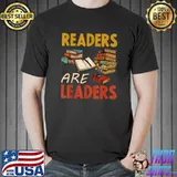 Readers Are Leaders Book Lover Back To School T-Shirt