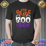 Sixth Grade Boo Crew Halloween Ghost Spooky Teacher T-Shirt