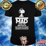 Snoopy Don't Make Old People Mad We Don't Like Being Old In The First Place Shirt