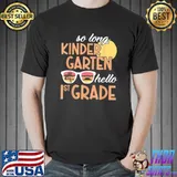 So Long Kindergarten Hello 1st Grade Teacher Sunglass Retro T-Shirt