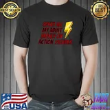 Spent All My Adult Money On Action Figures T-Shirt