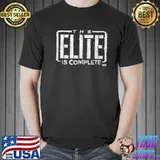 The Elite is Complete Shirt