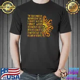 The Sun Is Mass Of Incandescent Gas Nuclear Furnace Why Does The Sun Shine T-Shirt