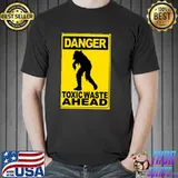 Toxic waste ahead sport shirt
