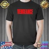 Vengeance classic shirt