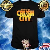 Welcome To Crush City Shirt
