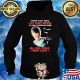 When I Get Mad I Get Silent Because If I Were To Speak My Mind Shirt Hoodie