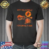 Why Yes Actually I Can Drive A Stick Halloween Witch Broom Blood Moon T-Shirt