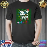 You've Got A Friend In Me So Enjoy This Life Ecopop Lettering Wallpaper Dino Alien T-Shirt