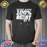 100 percent beast aaron judge new york mlb aaron judge shirt