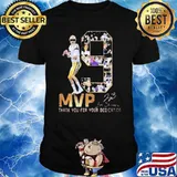 9 MVP Thank You For Your Dedication Shirt