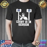 Aaron judge 99 court is in session baseball aaron judge shirt