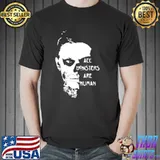 All monster are human evan peters scary ever skull classic shirt