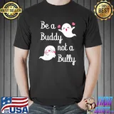 Be a buddy not a bully stop bullying unity day orange kids antI bullying classic shirt