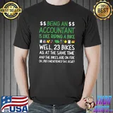 Being An Accountant Is Like Accountant Bookkeeper Accounting T-Shirt
