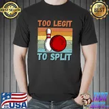 Bowling Too Legit To Split Vintage T-Shirt