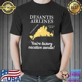 Bringing the border to you desantis airlines political meme ron desantis shirt