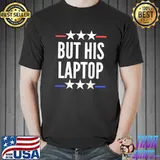 But His Laptop Stars Line Red And Blue Biden Laptop Election T-Shirt