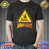 Crazy girl warning amber alert classic shirt