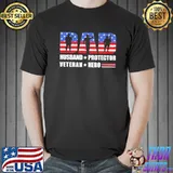 Dad husband protector veteran hero my dad is a veteran shirt