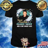 David hasselhoff girl classy sassy a bit smart assy shirt