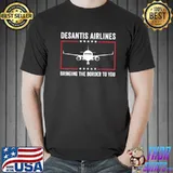 Desantis airlines bringing the border to you political meme classic shirt