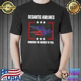 Desantis airlines political meme ron desantis usa flag eagle shirt