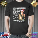 Die hard ho ho ho now I have a machine gun christmas kint shirt