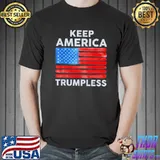Donald Trump keep America trumpless 2024 us flag shirt