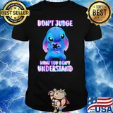 Don't Judge What You Don't Understand Stitch Autism Shirt