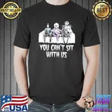 Edward scissorhands beetlejuice funny you can't sit with us shirt