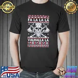 Fa LA la valhalla viking skull christmas ugly classic shirt