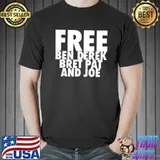 Free ben derek bret pat and Joe classic shirt