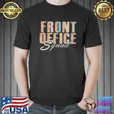 Front office squad administrative assistant school secretary shirt