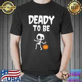 Funny deady new collection in 2022 halloween trending shirt