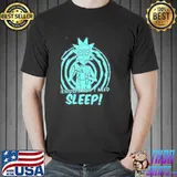 Geniuses don't need sleep rick sanchez rick and morty shirt