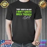 Geno smith I ain't write back though classic shirt