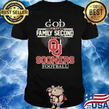 God First Family Second Then Oklahoma Sooners Football Shirt