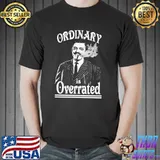 Gomez addams ordinary is overrated classic shirt