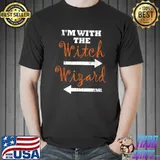 Halloween Witch I'm With The Witch And The Wizard T-Shirt