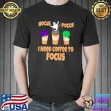 Hocus Pocus I Need Coffee To Focus Ghost Halloween T-Shirt