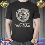 Hot see you in valhalla viking shirt