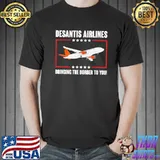 How to buy desantis airlines bringing the border to you shirt