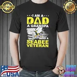 I am a dad a grandpa and a seabee veteran dad grandpa veteran shirt