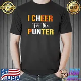 I Cheer For The Punter For Football T-Shirt
